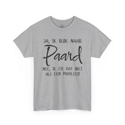 Ja, ik ruik naar paard