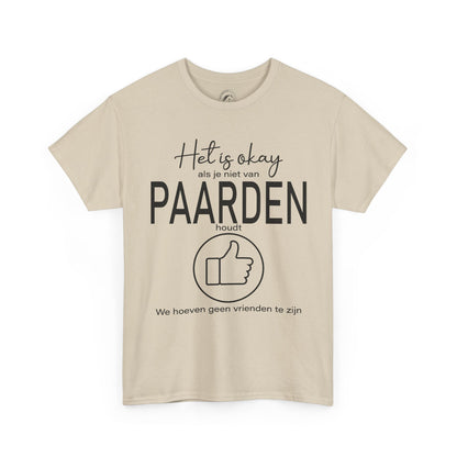 Het is okay als je niet van paarden houdt...