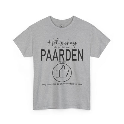 Het is okay als je niet van paarden houdt...